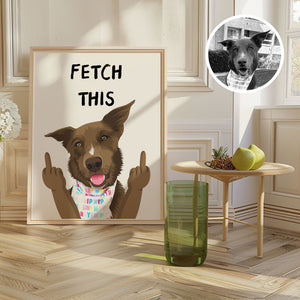 Custom Fetch this Pet Portrait