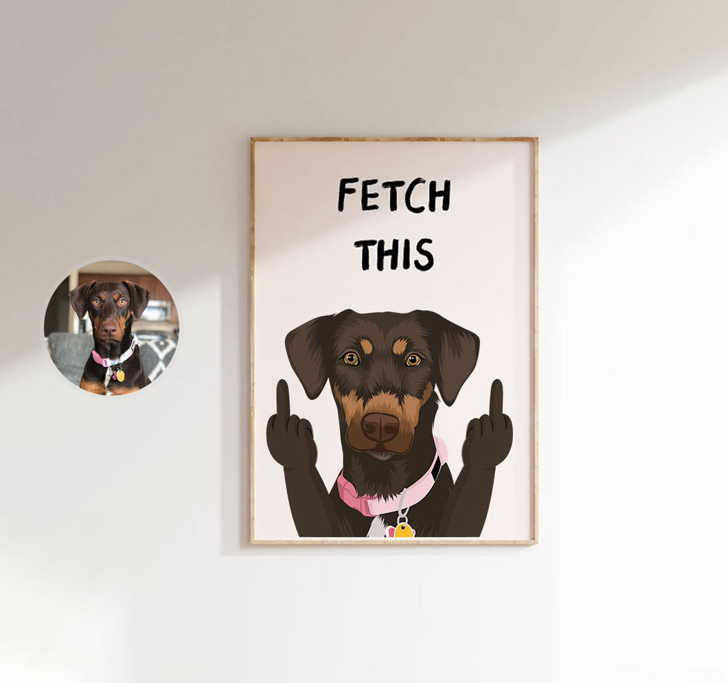 Custom Fetch this Pet Portrait