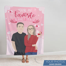 Load image into Gallery viewer, Your My Favorite Blanket Stealer Personalized
