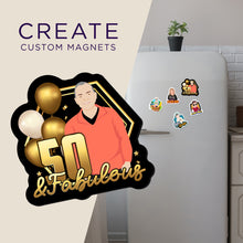 Load image into Gallery viewer, Create your own Custom Magnets 50 and Fabulous with High Quality
