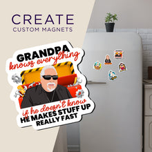 Load image into Gallery viewer, Create your own Custom Magnets Grandpa Knows everything with High Quality
