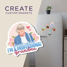 Load image into Gallery viewer, Create your own Custom Magnets Not retired professional grandma with High Quality
