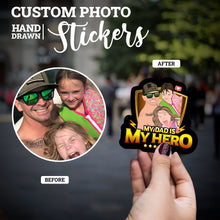 Load image into Gallery viewer, Create your own Custom Stickers for My Dad is my Hero
