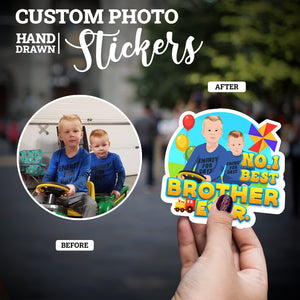 Create your own Custom Stickers Best Brother Ever with High Quality