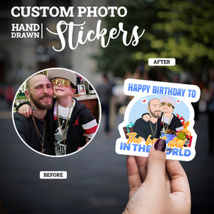 Create your own Custom Stickers Happy Birthday to The Best Dad in The World with High Quality
