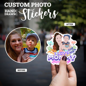 Create your own Custom Stickers I love mommy High Quality