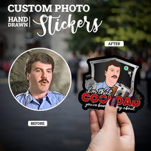 Load image into Gallery viewer, Create your own Custom Stickers I’m that Cool Dad with High Quality
