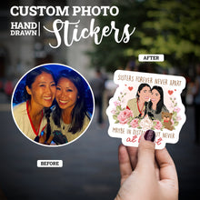 Load image into Gallery viewer, Create your own Custom Stickers Sisters Forever never Apart with High Quality
