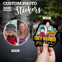 Load image into Gallery viewer, Create your own Custom Stickers for Hockey Mom They Warned You with
