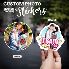 Load image into Gallery viewer, Create your own Custom Stickers for I Said Yes Proposal
