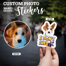 Load image into Gallery viewer, Create your own Custom Stickers for I dont shed, thats corgi glitter
