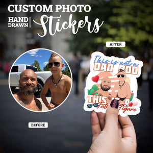 Create your own Custom Stickers for Not a Dad Bod but A Father Figure