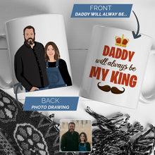 Load image into Gallery viewer, Daddy My King Mug Personalized
