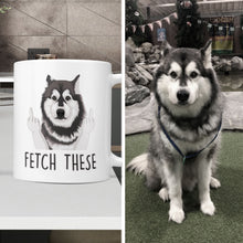 Load image into Gallery viewer, &quot;Fetch These&quot; Funny Custom Dog Mug
