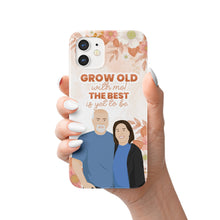 Load image into Gallery viewer, Growing Old Anniversary phone case personalized
