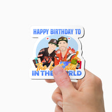 Load image into Gallery viewer, Happy Birthday to The Best Dad in The World Magnet Personalized
