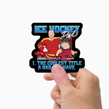 Load image into Gallery viewer, Hockey Dad Stickers Personalized
