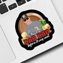 Load image into Gallery viewer, I Had a Dad Bod Before It Was Cool Sticker designs customize for a personal touch
