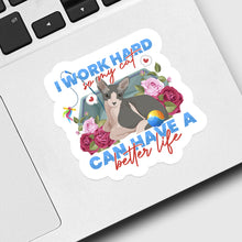 Load image into Gallery viewer, I Work Hard so My Cat Can Have a Better Life Sticker designs customize for a personal touch
