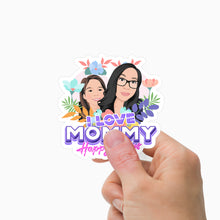 Load image into Gallery viewer, I love mommy Sticker Personalized
