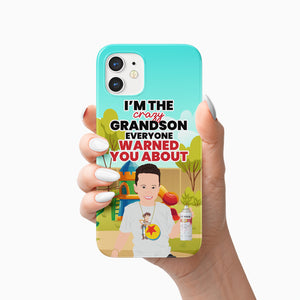 I’m the Crazy Grandson Phone Case Personalized