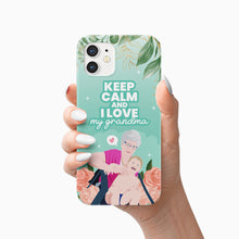 Load image into Gallery viewer, Keep Calm Love Grandma phone case personalized
