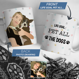 Life Goal Pet All The Dogs Engraved Dog Owner Gift Mug