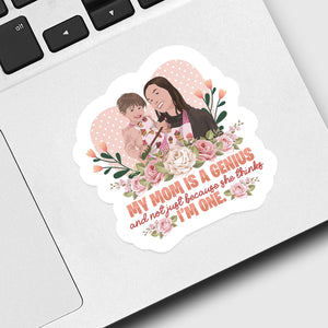 Mom Is a Genius Sticker designs customize for a personal touch