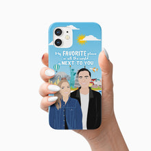Load image into Gallery viewer, My Favorite Place is Next to You Phone Case Personalized
