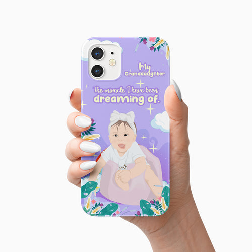 My Granddaughter is a Miracle Phone Case Personalized