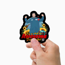 Load image into Gallery viewer, Awesome Dad  Stickers Personalized
