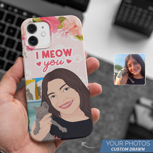 Personalized Custom Drawn I Meow You Phone Case Phone Cases with Photos