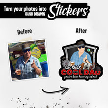 Load image into Gallery viewer, Personalized Stickers for I’m that Cool Dad
