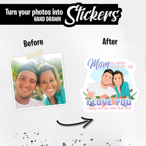 Personalized Stickers for Mom I Always Love You More