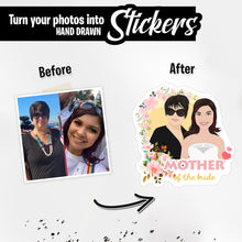 Load image into Gallery viewer, Personalized Stickers for Mother of The Bride
