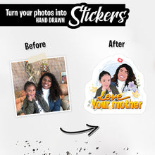 Load image into Gallery viewer, Personalized Stickers for Personalized Love your Mother
