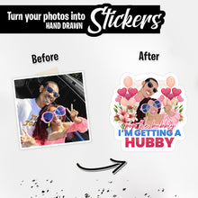 Load image into Gallery viewer, Personalized Stickers for Pop the Bubbly I&#39;m Getting a Hubby

