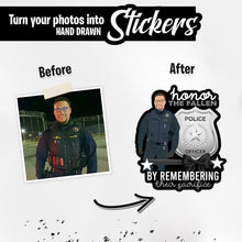 Load image into Gallery viewer, Personalized Stickers for Remembering Sacrifice Law Enforcement
