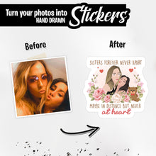 Load image into Gallery viewer, Personalized Stickers for Sisters Forever never Apart
