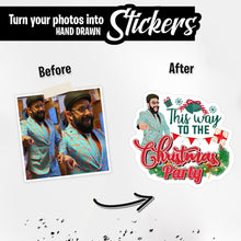 Load image into Gallery viewer, Personalized Stickers for This Way to The Christmas Party
