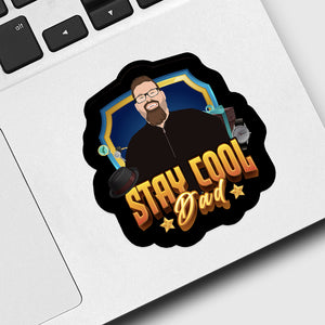 Stay Cool Dad Sticker designs customize for a personal touch