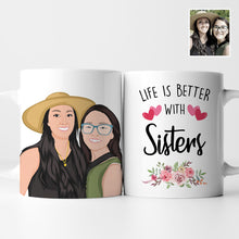 Load image into Gallery viewer, Life is Better with Sisters Mug Personalized
