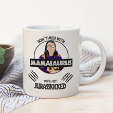 Load image into Gallery viewer, Don&#39;t Mess with Mamasaurus Mom Mug Personalized
